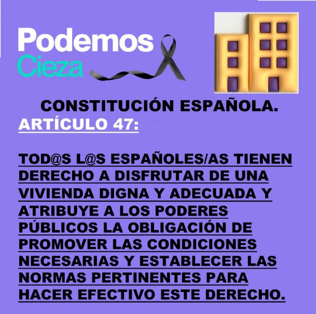 Podemos-Cieza considera que el problema de la vivienda 'necesita de medidas decididas y urgentes, no más parches'