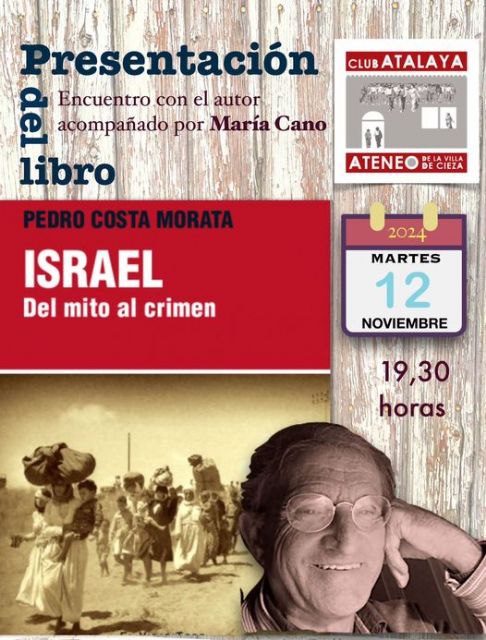 Pedro Costa presenta Israel: del mito al crimen en el Club Atalaya